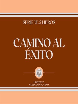 cover image of Camino al Éxito (Serie de 2 Libros)